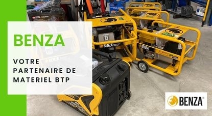 BENZA notre partenaire de choix pour votre matériel BTP !